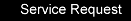 Service Request